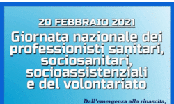 20 febbraio 2021 – Giornata nazionale dei professionisti sanitari, sociosanitari, socioassistenziali e del volontariato